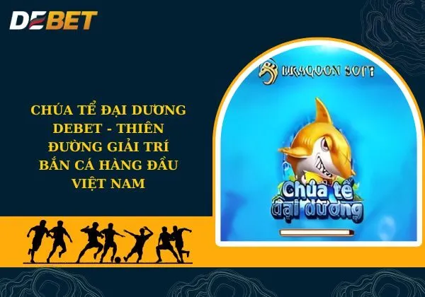 Chúa tể đại dương Debet