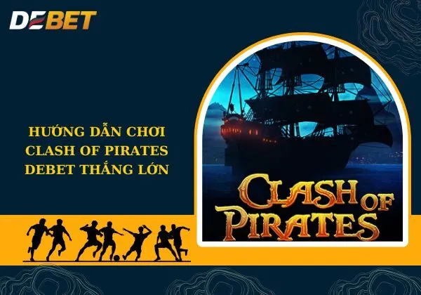 Clash of Pirates Debet