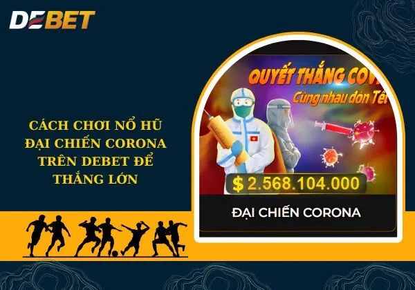 Đại chiến Corona Debet