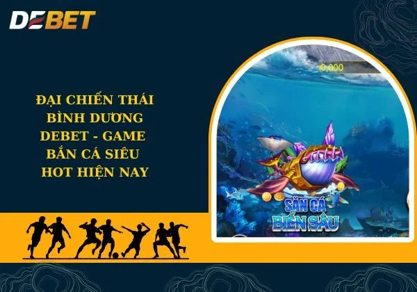 Đại Chiến Thái Bình Dương Debet