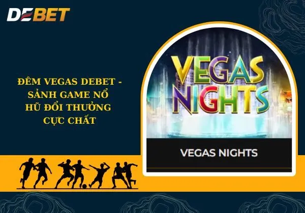 Đêm Vegas Debet