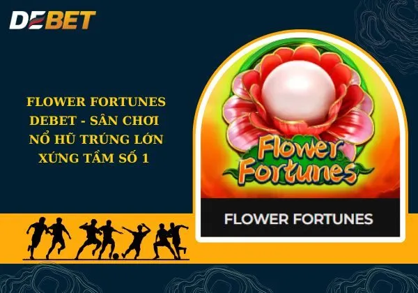 Flower Fortunes Debet