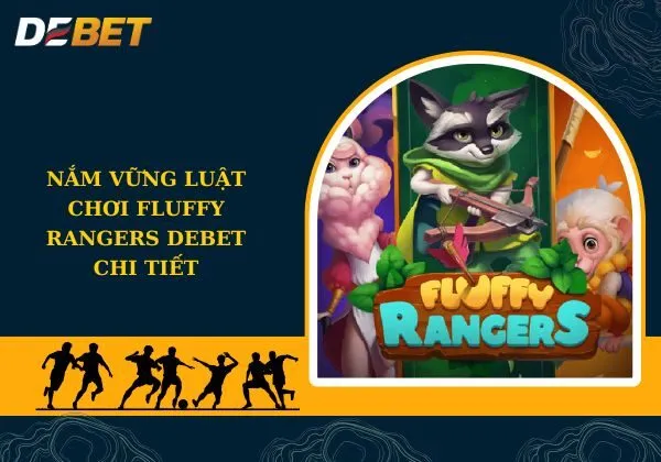 Fluffy Rangers Debet