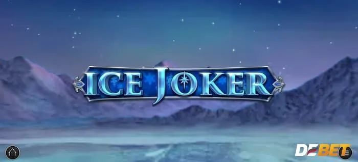 Khám phá các tính năng đặc biệt trong Ice Joker Debet