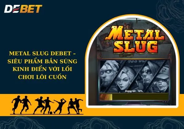 Metal Slug Debet