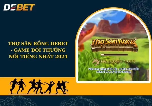 Thợ săn rồng Debet