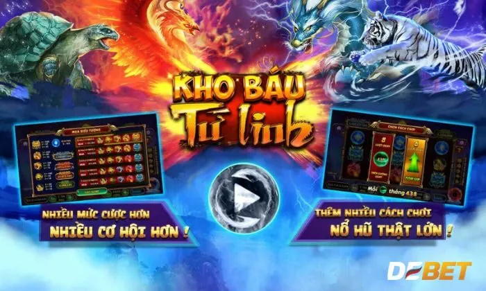 Đôi nét về game nổ hũ Tứ Linh Debet