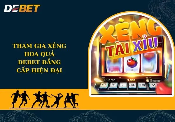 Xèng Hoa Quả Debet