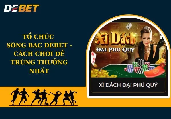 Xì Dách Đại Phú Quý Debet